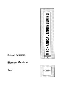 Mechanical Engineering: Elemen Mesin 4 (Teori)