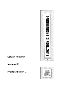 Electronic Engineering: INSTALASI 2 BAGIAN 2 (Praktek)