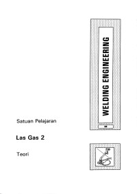 Welding Engineering: LAS GAS 2 (Teori)