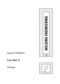 Welding Engineering: LAS GAS 3 (Praktek)