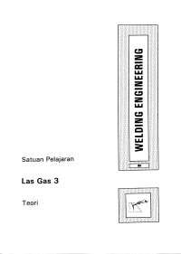 Welding Engineering: LAS GAS 3 (Teori)