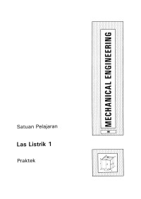 Mechanical Engineering: LAS LISTRIK 1 (Praktek)