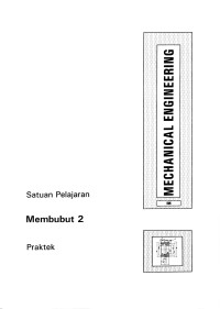 Mechanical Engineering: MEMBUBUT 2 (Praktek)