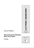 Electronic Engineering: MENYAMBUNG DAN MENGUKUR, MOTOR ARUS SEARAH (Praktek)