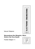 Electronic Engineering; MENYAMBUNG DAN MENGUKUR, MOTOR SINKRON DAN ARUS SEARAH (Praktek 2)