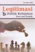 Legitimasi dan Politik Kebijakan