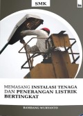 Memasang Instalasi Tenaga dan Penerangan Listrik Bertingkat