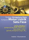 Panduan Menggulung Ulang Kumparan Motor Listrik Satu Fasa