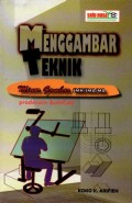 Menggambar Teknik; Minor Gambar SMK/SMA/MA Pradesain AutoCad