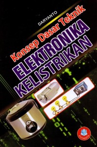 Konsep Dasar Teknik Elektronika Kelistrikan