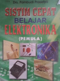 Sistem Cepat Belajar Elektronika (Pemula)