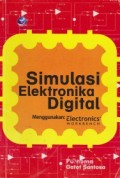 Simulasi Elektronika Digital Menggunakan: Electronics Workbench