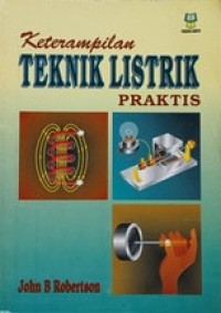 Keterampilan Teknik Listrik Praktis