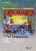 Belajar Merakit dan Memperbaiki Rangkaian Elektronika