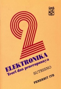 Elektronika: Teori Dasar dan Penerapannya Jilid 2