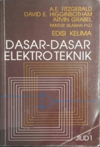 Dasar-Dasar Elektroteknik Ed. 5, Jil. 1